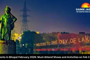 Top Events in Bhopal February 2026: Must-Attend Shows and Activities on Feb 3 and 4
