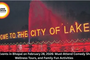 Top Events in Bhopal February 28 2026: Comedy, Wellness, Circus & Kids Activities Guide