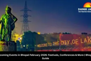Top Upcoming Events in Bhopal February 2026: Festivals, Conferences & More | Bhopal City Guide