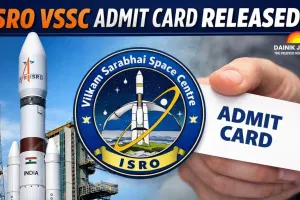 ISRO VSSC Releases Admit Cards for Various Posts; Exam Scheduled Soon