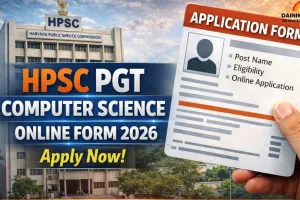 HPSC PGT Computer Science Online Form 2026 Released; Applications Invited for Teaching Posts