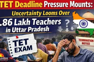 TET Deadline Pressure Mounts: Uncertainty Looms Over 1.86 Lakh Teachers in Uttar Pradesh
