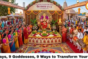 Chaitra Navratri 2026: 9 Days, 9 Goddesses, 9 Ways to Transform Your Life