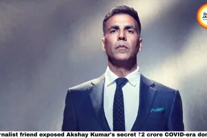 Akshay Kumar Gave ₹2 Crore During COVID Floods — And Tried to Stop Anyone From Finding Out