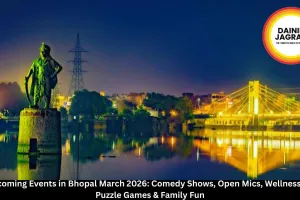 All Upcoming Events in Bhopal March 2026: Comedy Shows, Open Mics, Wellness Tours, Puzzle Games & Family Fun