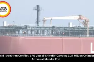  Amid Israel-Iran Conflict, LPG Vessel 'Shivalik' Carrying 3.24 Million Cylinders Arrives at Mundra Port