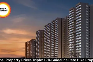 Bhopal Property Prices Triple: 12% Guideline Rate Hike Proposed