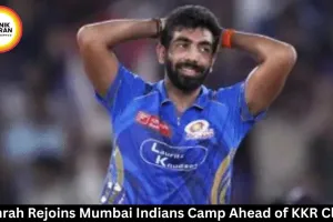 Bumrah Rejoins Mumbai Indians Camp Ahead of KKR Clash