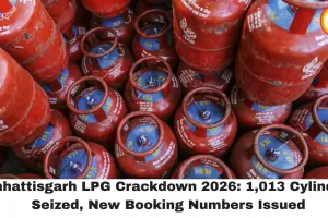 Chhattisgarh LPG Crackdown 2026: 1,013 Cylinders Seized, New Booking Numbers Issued 