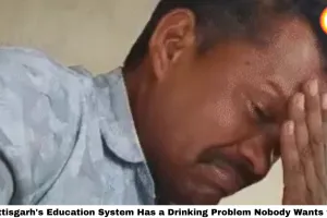 Drunk CAC Official Goes Viral From Balrampur School: Chhattisgarh's Education System Has a Drinking Problem Nobody Wants to Fix