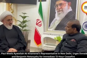 Dr. K. A. Paul Meets Ayatollah Ali Khamenei’s Representative in New Delhi, Urges Donald Trump and Benjamin Netanyahu for Immediate 72-Hour Ceasefire 