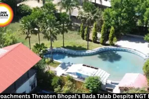  Encroachments Threaten Bhopal's Bada Talab Despite NGT Push