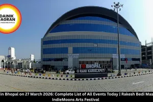 Events in Bhopal on 27 March 2026: Complete List of All Events  