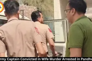 Ex-Army Captain Convicted in Wife Murder Arrested in Pandhurna