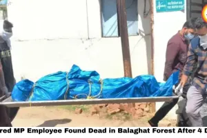  Retired MP Employee Found Dead in Balaghat Forest After 4 Days