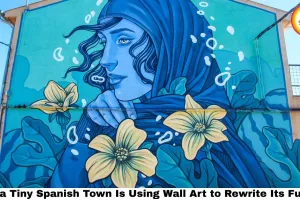 Beyond the Canvas: How a Tiny Spanish Town Is Using Wall Art to Rewrite Its Future