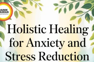 Mental Clarity in the Heat: Natural Health Hacks to Reduce Stress and Anxiety