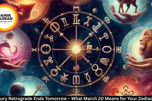 Mercury Retrograde Ends Tomorrow – What March 20 Means for Your Zodiac Sign
