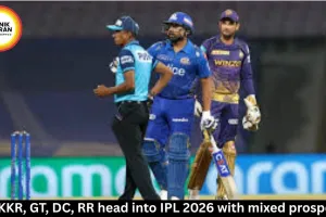 MI, KKR, GT, DC, RR head into IPL 2026 with mixed prospects