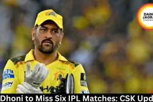 MS Dhoni to Miss Six IPL Matches: CSK Update