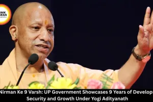 Nav Nirman Ke 9 Varsh: UP Government Showcases 9 Years of Development, Security and Growth Under Yogi Adityanath