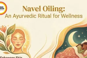 NavelOiling Trend 2026: How This Ancient Ayurvedic Ritual Is Cooling India This Summer
