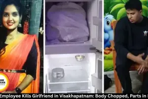 Navy Employee Kills Girlfriend in Visakhapatnam: Body Chopped, Parts in Fridge