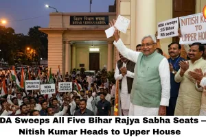 NDA Sweeps All Five Bihar Rajya Sabha Seats — Nitish Kumar Heads to Upper House as Opposition Crumbles from Within