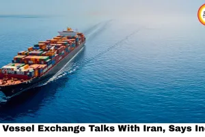 No Vessel Exchange Talks With Iran, Says India; Confirms Ships Still Stuck in Strait of Hormuz