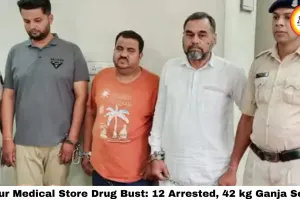 Raipur Medical Store Drug Bust: 12 Arrested, 42 kg Ganja Seized