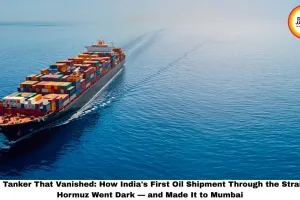 The Tanker That Vanished: How India's First Oil Shipment Through the Strait of Hormuz Went Dark — and Made It to Mumbai