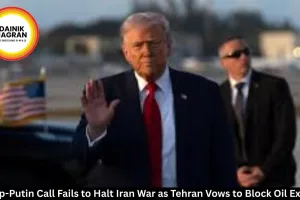 Trump-Putin Call Fails to Halt Iran War as Tehran Vows to Block Oil Exports