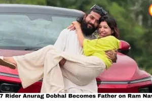 UK07 Rider Anurag Dobhal Becomes Father on Ram Navami