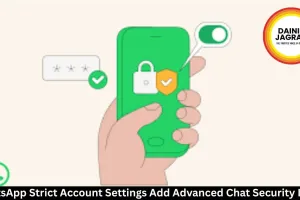  WhatsApp Strict Account Settings Add Advanced Chat Security Layer