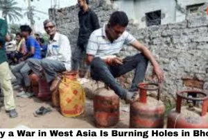 India's LPG Crisis 2026: Why a War in West Asia Is Burning Holes in Bhopal and Indore's Kitchens