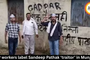  AAP workers label Sandeep Pathak ‘traitor’ in Mungeli