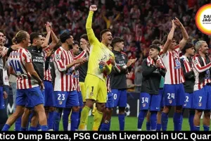 Atletico Dump Barca, PSG Crush Liverpool in UCL Quarters 