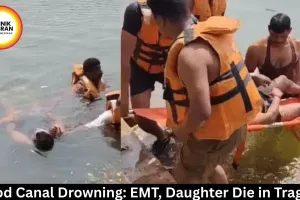 Balod Canal Drowning: EMT, Daughter Die in Tragedy