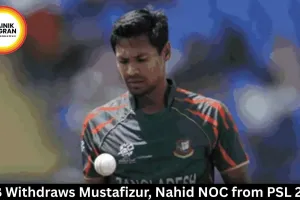 BCB Withdraws Mustafizur, Nahid NOC from PSL 2026