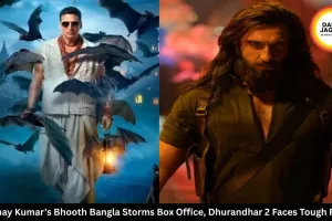 Akshay Kumar’s Bhooth Bangla Storms Box Office, Dhurandhar 2 Faces Tough Fight