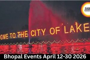Bhopal Events April 12-30 2026