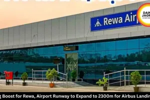 Big Boost for Rewa, Airport Runway to Expand to 2300m for Airbus Landings