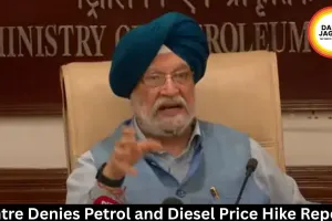 Centre Denies Petrol and Diesel Price Hike Reports