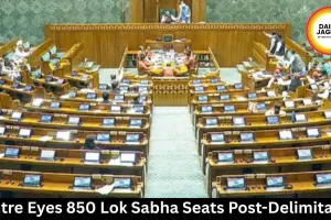 Centre Eyes 850 Lok Sabha Seats Post-Delimitation