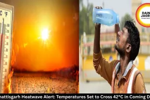 Chhattisgarh Heatwave Alert: Temperatures Set to Cross 42°C in Coming Days