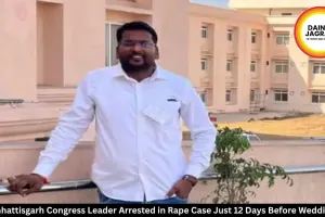 Chhattisgarh Congress Leader Arrested in Rape Case Just 12 Days Before Wedding
