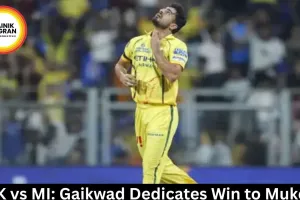 CSK vs MI: Gaikwad Dedicates Win to Mukesh