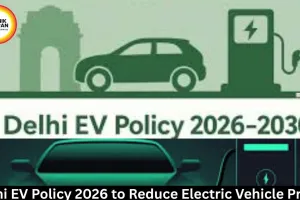 Delhi EV Policy 2026 to Reduce Electric Vehicle Prices