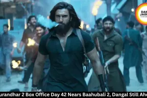 Dhurandhar 2 Box Office Day 42 Nears Baahubali 2, Dangal Still Ahead