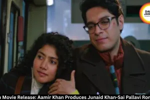Ek Din Movie Release: Aamir Khan Produces Junaid Khan-Sai Pallavi Romance